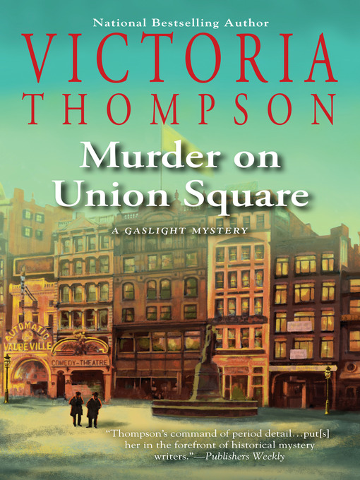 Title details for Murder on Union Square by Victoria Thompson - Wait list